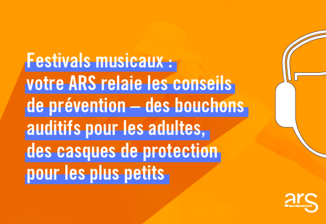 L'ARS, acteur de la prévention contre les risques auditifs en festival